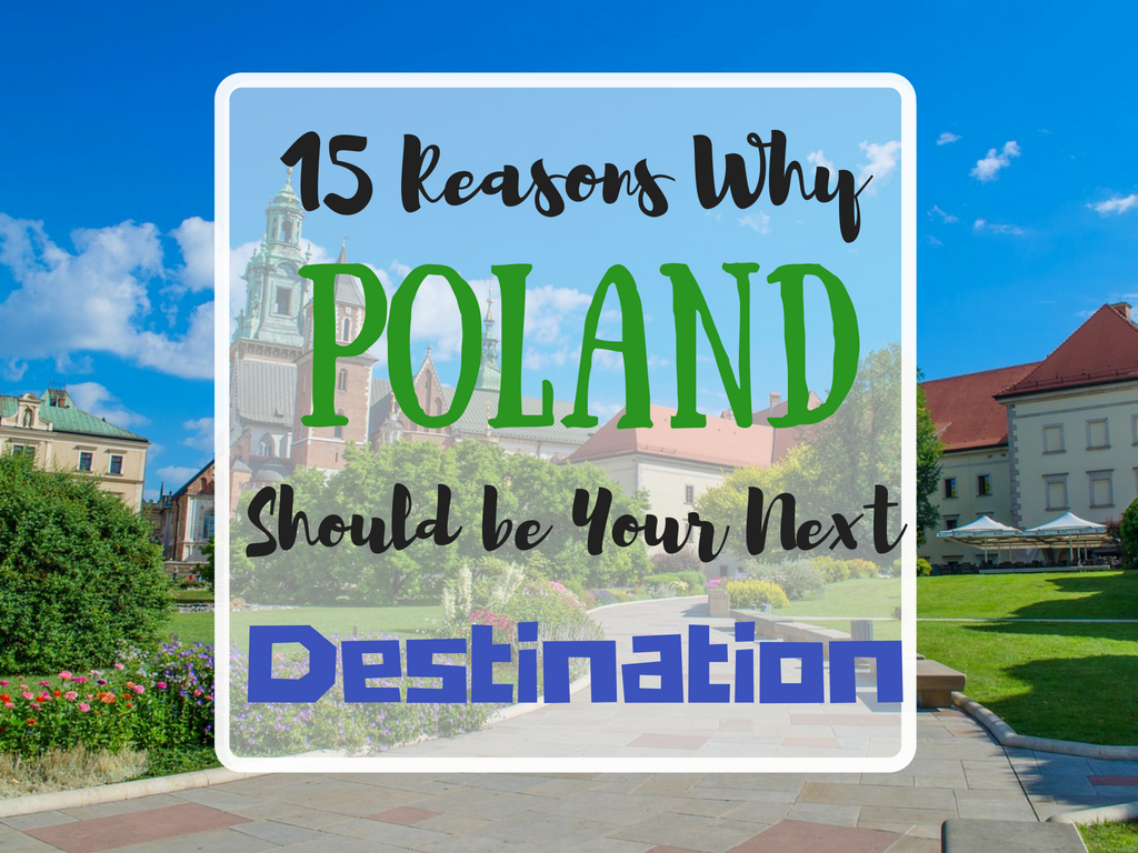 15 Reasons Why Poland Should Be Your Next Destination - Runnin' And Roamin'